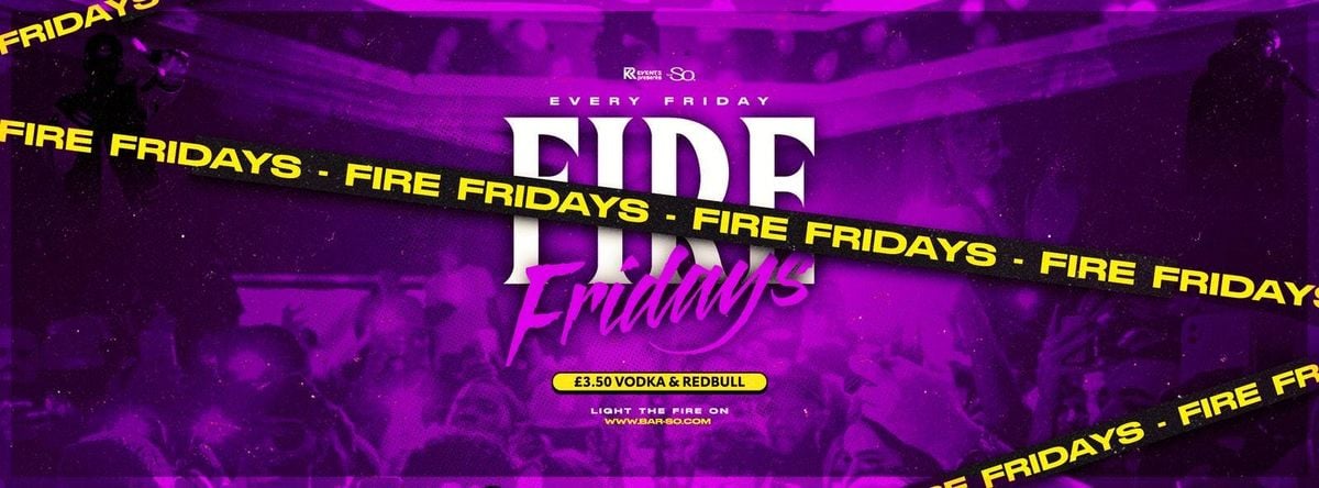Fire Fridays @ Bar so (FRESHERS WEEK 2)🔥 Bournemouth's biggest Friday night!🥂 , 3 October | AllEvents