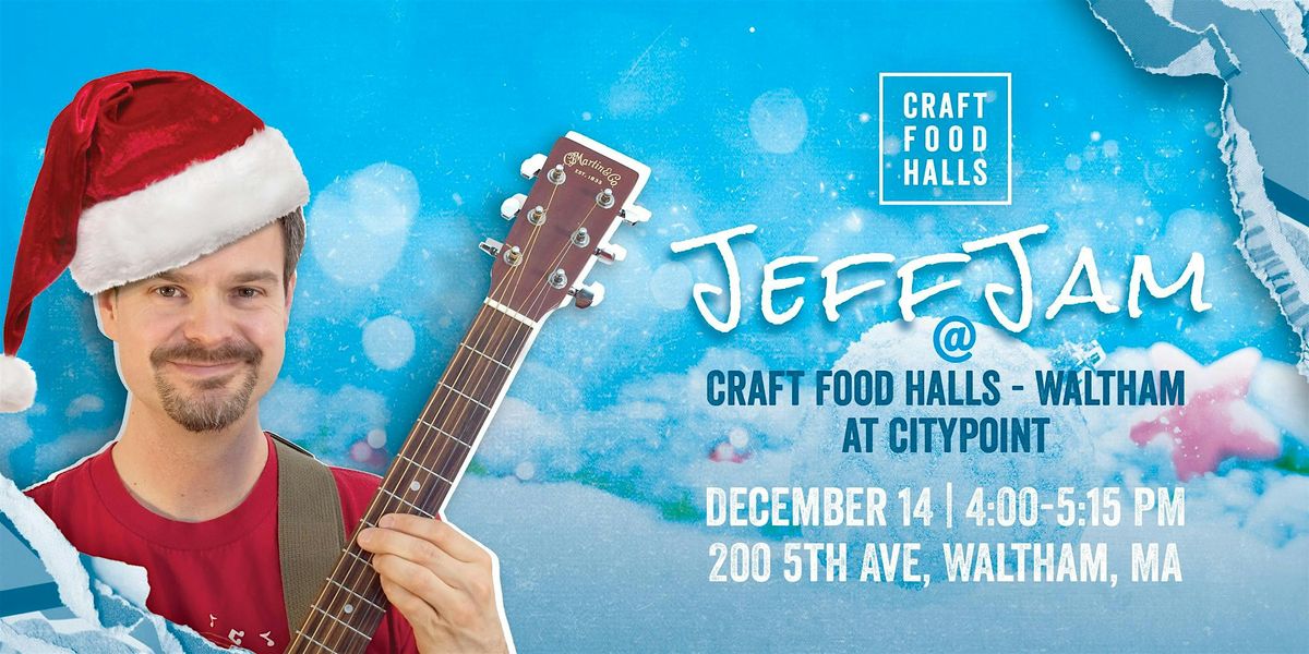 Jeff Jam at Craft Food Halls, 14 December | Event in Waltham | AllEvents