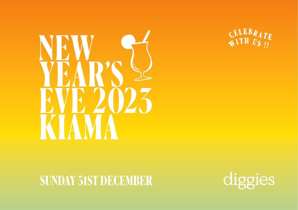 NYE at Diggies Kiama , Diggies Kiama, Jamberoo, December 31 2023 AllEvents.in