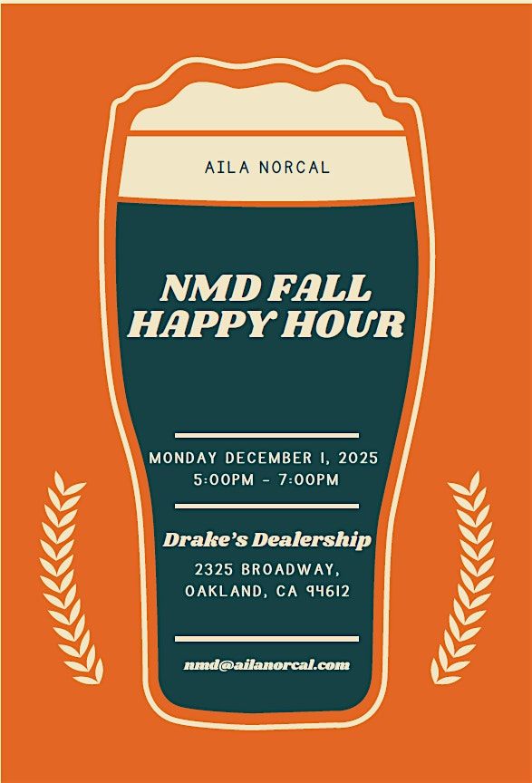 AILA NorCal's NMD Fall Happy Hour, 1 December | Event in Oakland | AllEvents