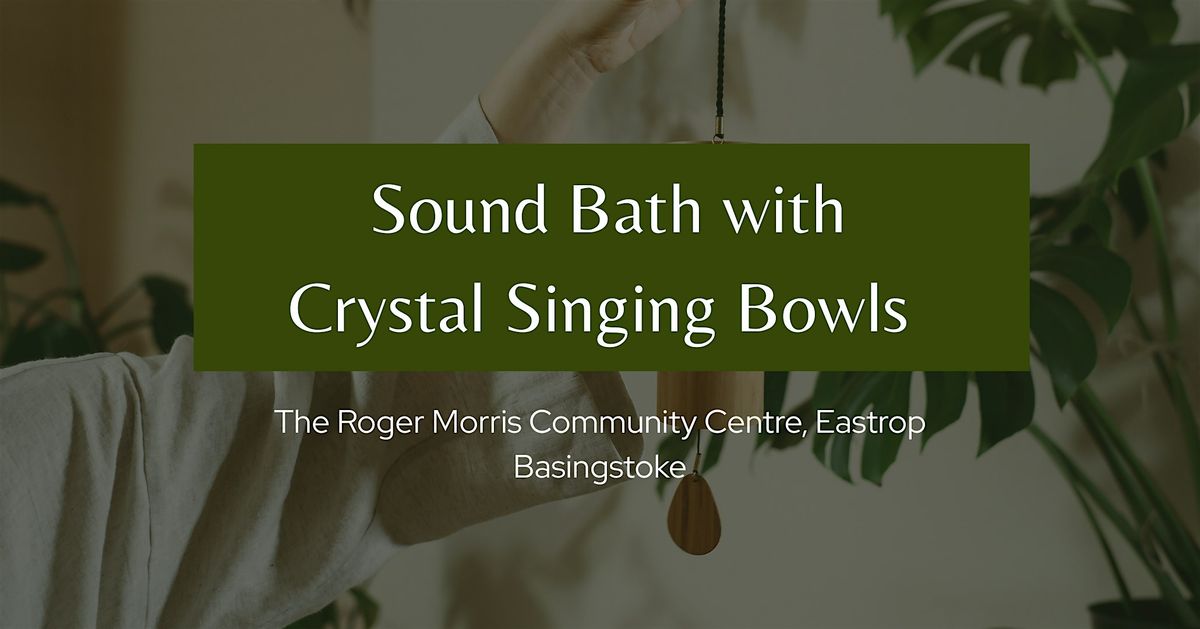 Soundwave Restoration: Sound Bath with Crystal Singing Bowls, 29 December | Event in Basingstoke | AllEvents
