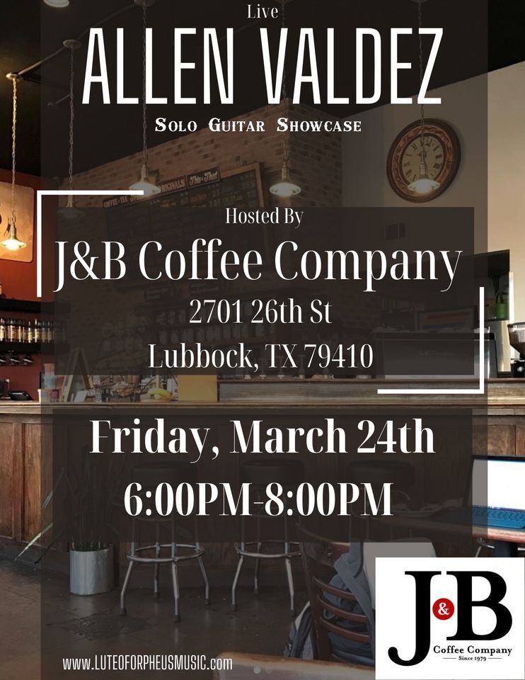 Solo Guitar Showcase, J&B Coffee, Lubbock, 24 March 2023 AllEvents.in