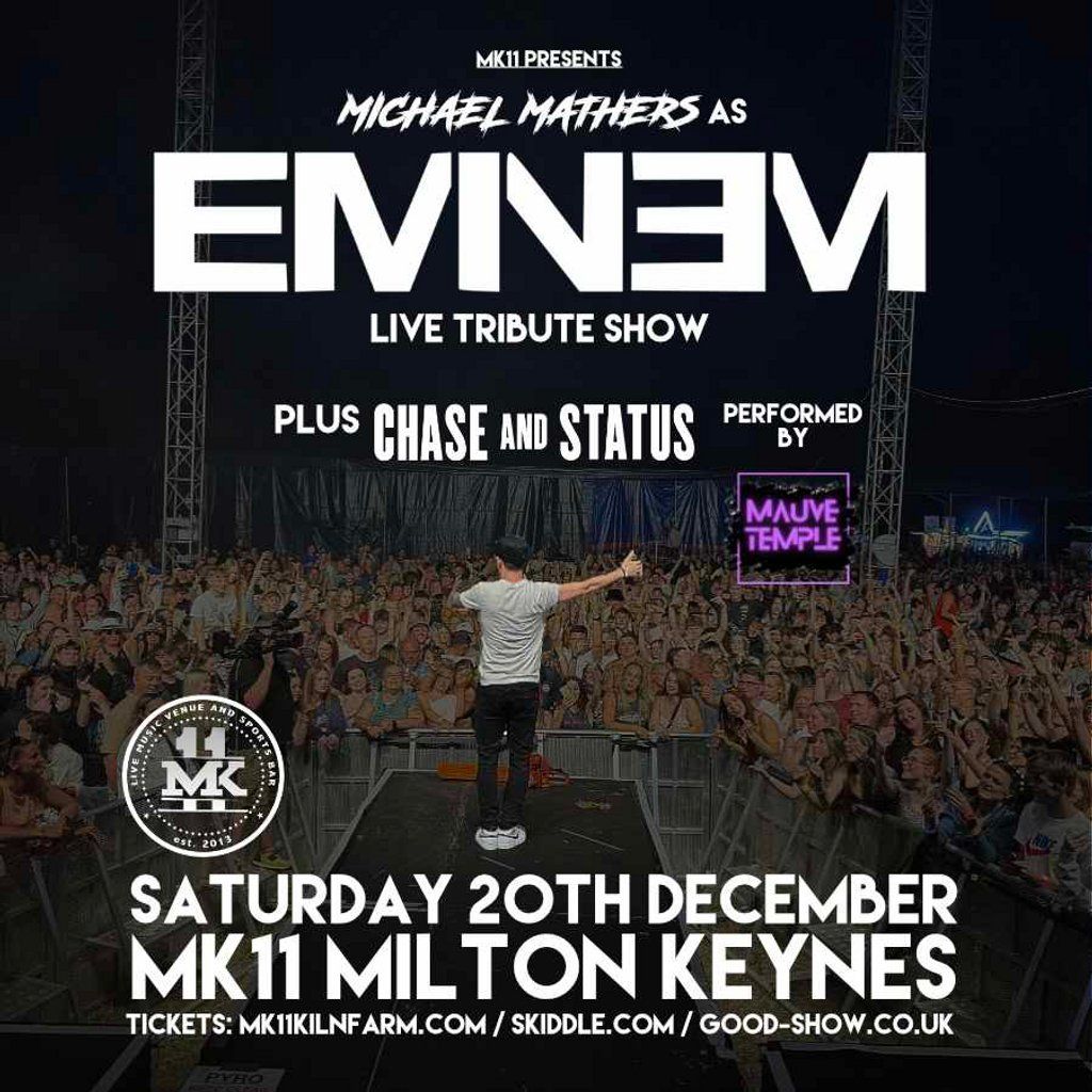 Eminem & Chase & Status Tributes / MK11 Milton Keynes, 20 December | Event in Milton Keynes | AllEvents