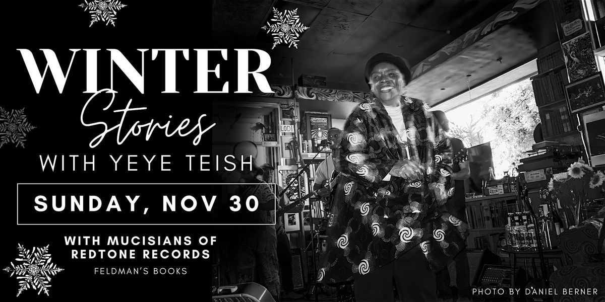 Winter Stories with Yeye Teish & Musicians of Redtone Records, 30 November | Event in Menlo Park | AllEvents