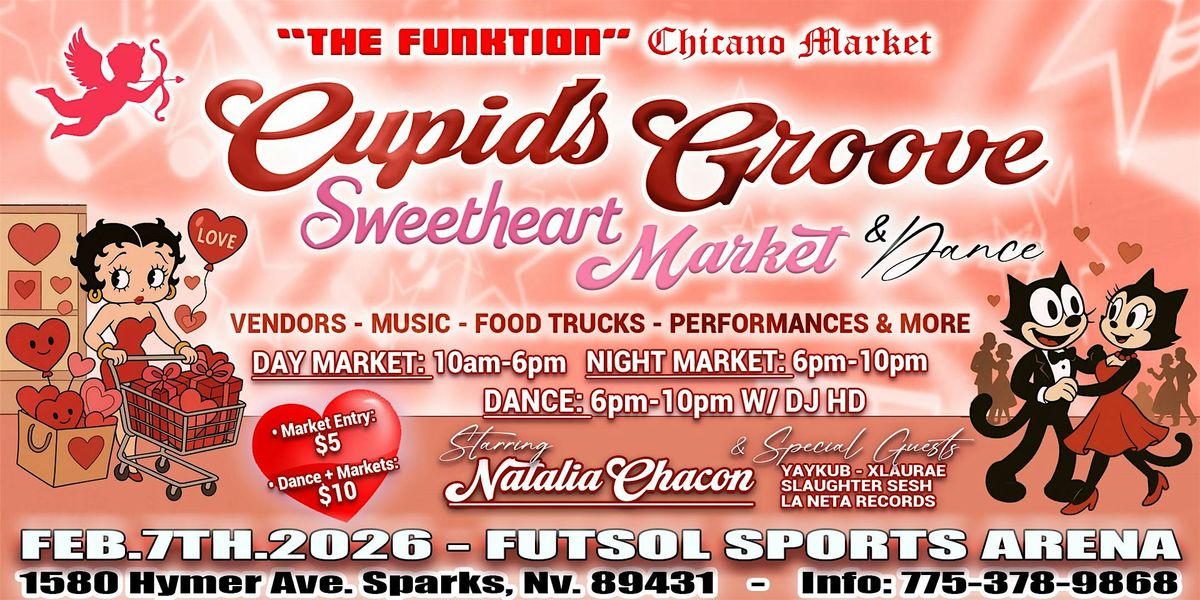 CUPID'S GROOVE Sweetheart Market & Dance. Presented By THE FUNKTION, 7 February | Event in Sparks | AllEvents