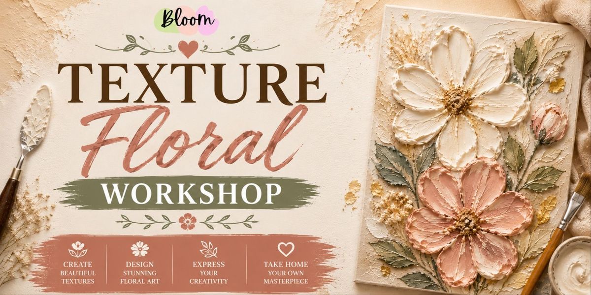 Texture Floral Art Workshop