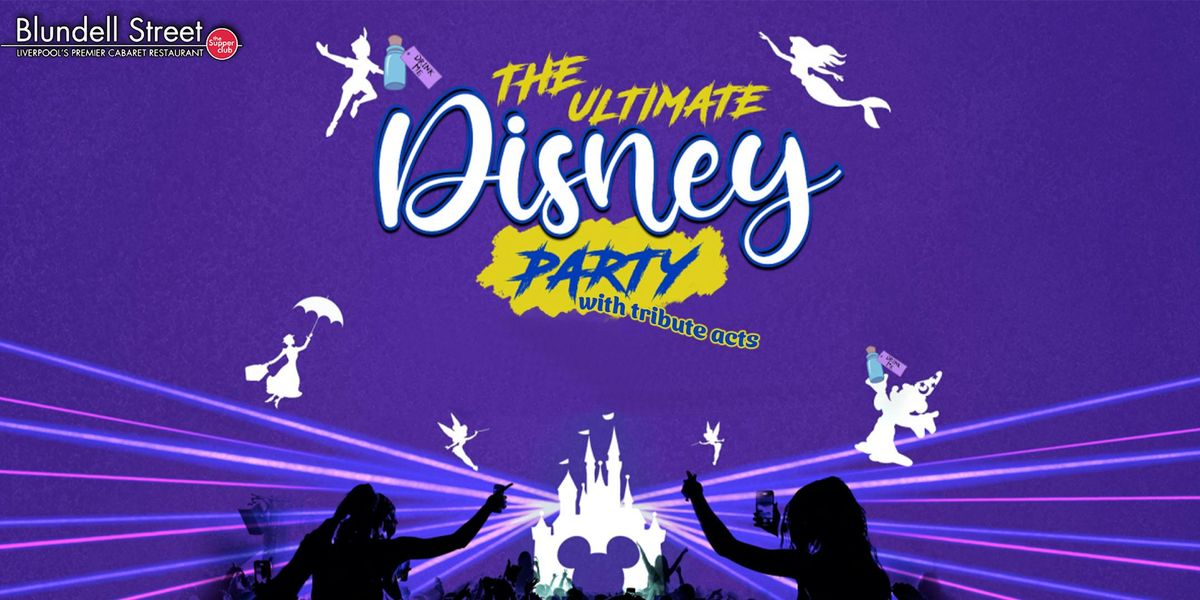 DISNEY LIVE! - A Themed Night with Tributes at Blundells Supper Club, 14 November | Event in Liverpool | AllEvents