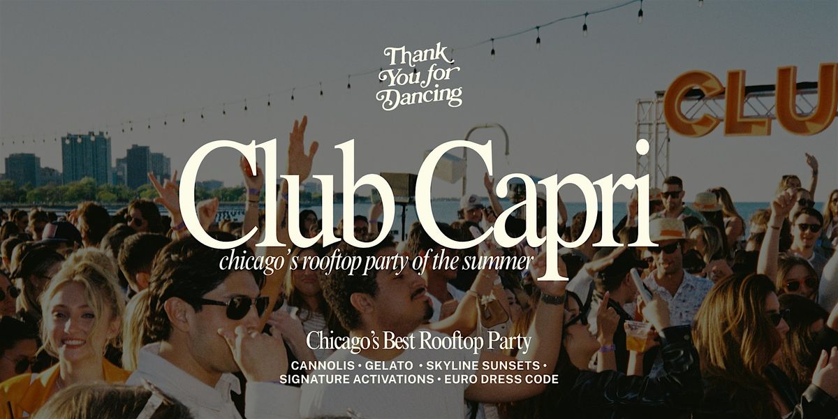 Club Capri: Chicago's #1 Rooftop Party Series At Castaway's Beach Club in Chicago May 23, 2026 | AllEvents Club Capri: Chicago's #1 Rooftop Party Series At Castaway's Beach Club in Chicago May 23, 2026 | AllEvents