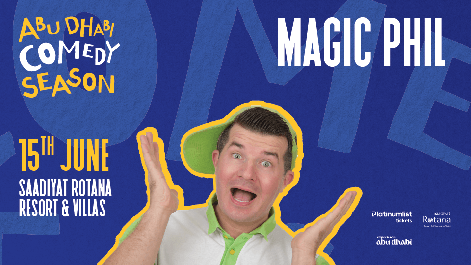 Magic Phil in Abu Dhabi, 15 June | Event in Abu Dhabi | AllEvents