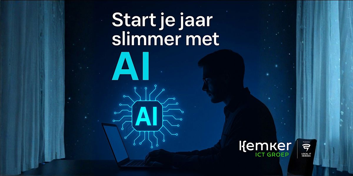 Kemker ICT Groep Lunch & Learn XL - Boost je werk, slim starten in 2026, 25 February | Event in Asperen