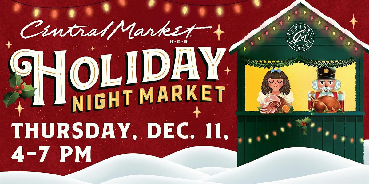 Central Market Holiday Night Market - Dallas Midway, 11 December | Event in Dallas | AllEvents