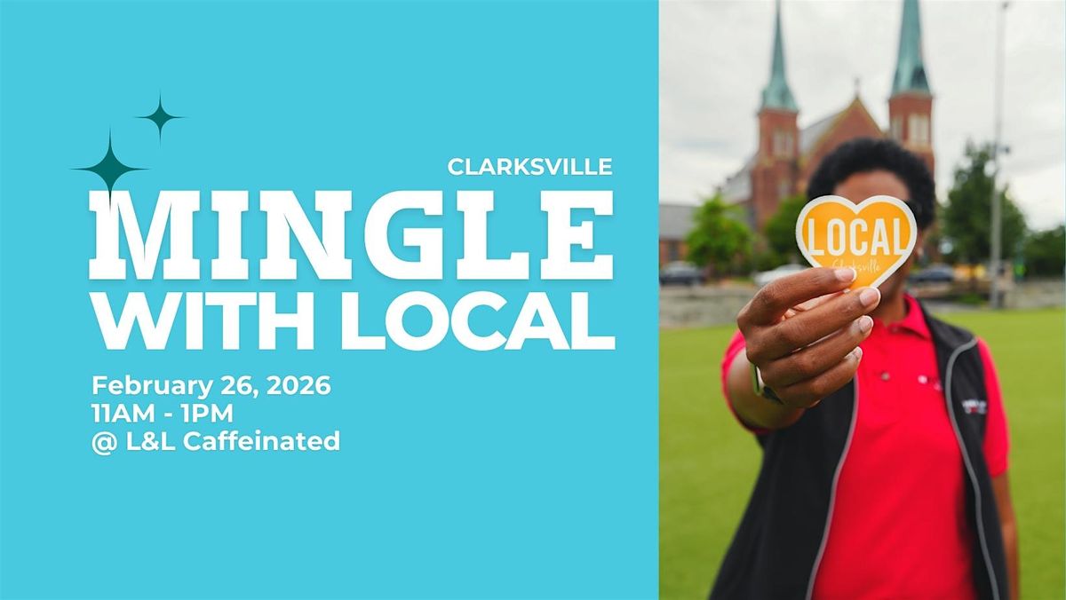 Mingle with LOCAL Clarksville, 26 February | Event in Clarksville | AllEvents