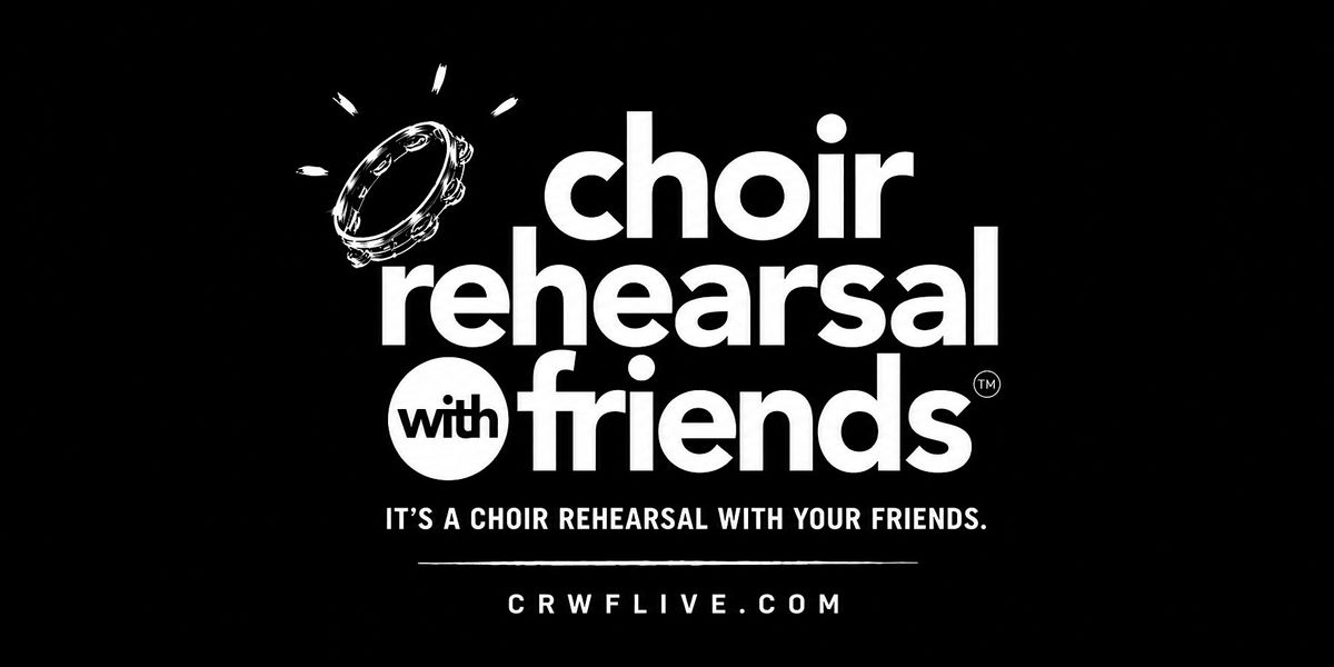 Choir Rehearsal with Friends - RALEIGH, Mount Moriah Community Church ...