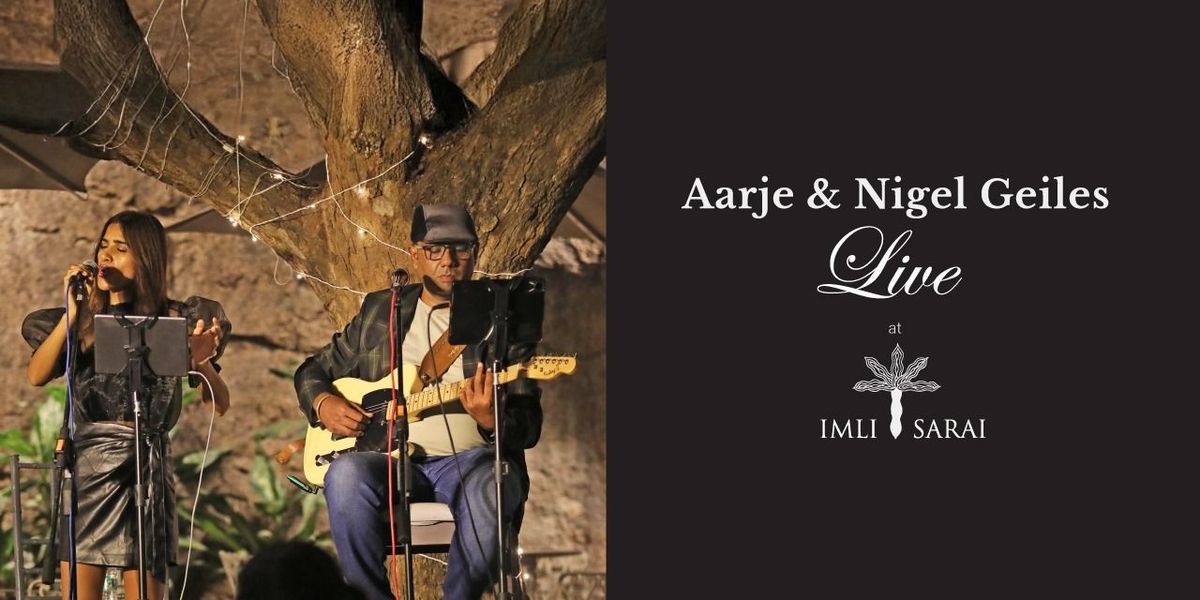 Aarje & Nigel Geiles Live at Imli Sarai | Event in Hyderabad | AllEvents