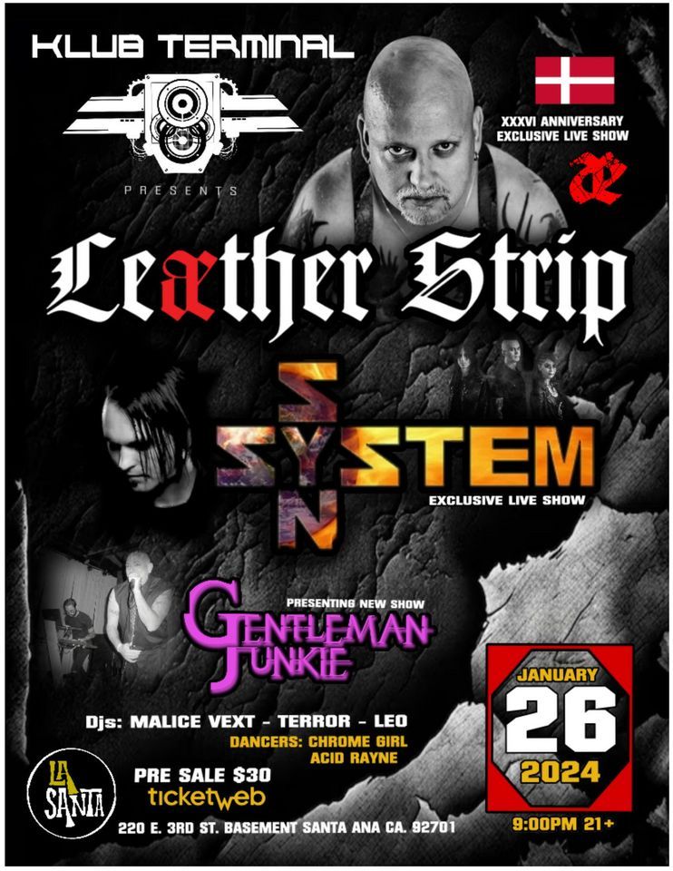 LEAETHER STRIP SYSTEM SYN GENTLEMAN JUNKIE live in SANTA ANA CA. 01