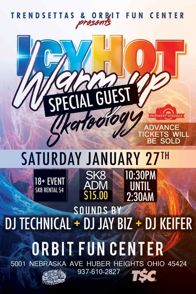 Orbit Fun Orbit & T$C Presents: Icy Hot Warm Up Skate 2024, Orbit Fun Center of ...