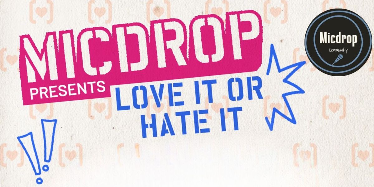 Love it Or Hate It - A stand up comedy show | Event in Kolkata | AllEvents