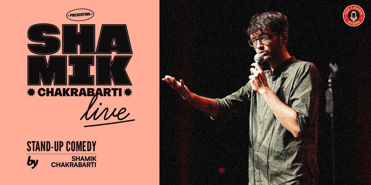 Shamik Chakrabarti Live, 30 November | Event in New Delhi | AllEvents