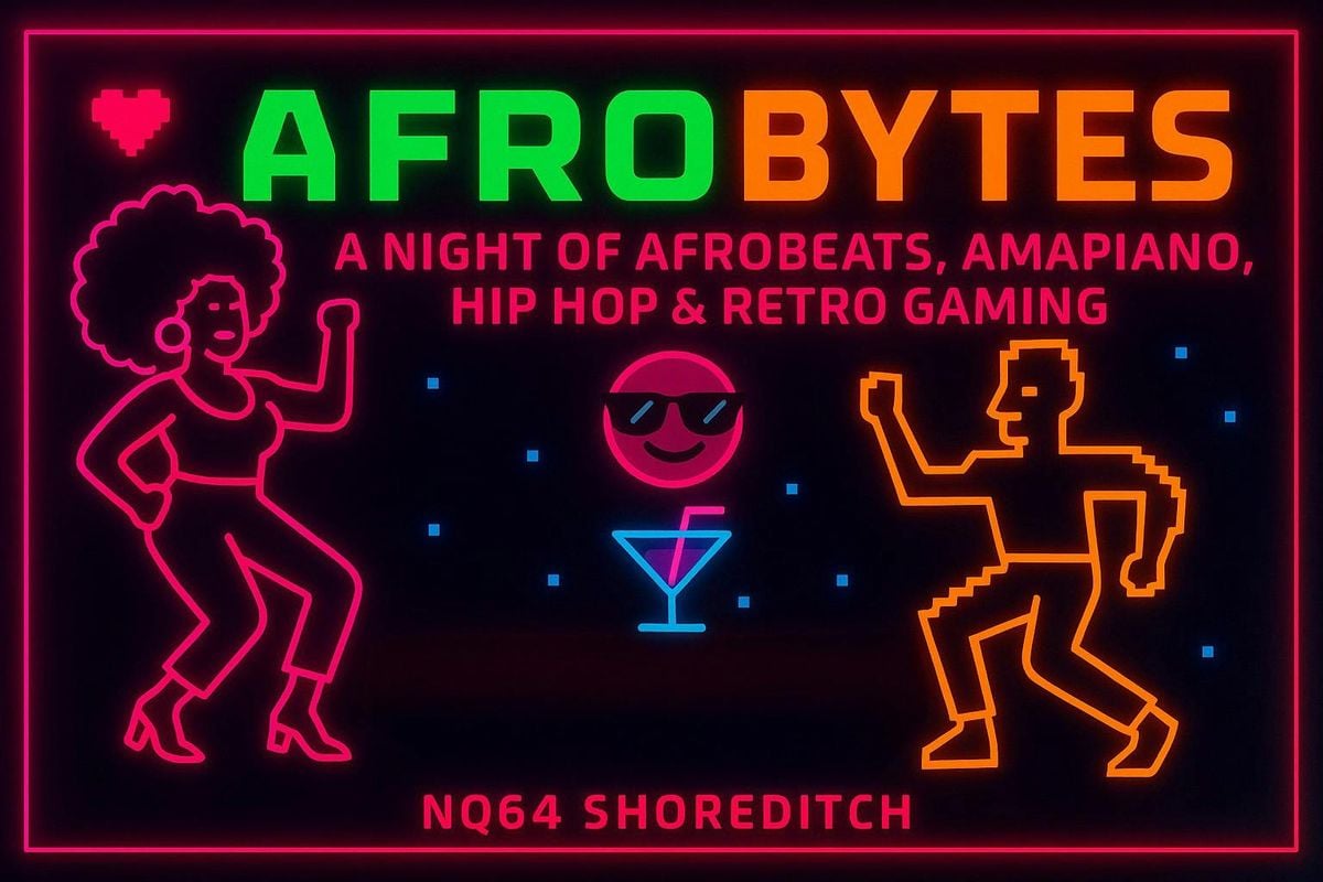 Afrobytes: Afrobeats &amp; Retro Party At NQ64, 5 September | Event in London | AllEvents