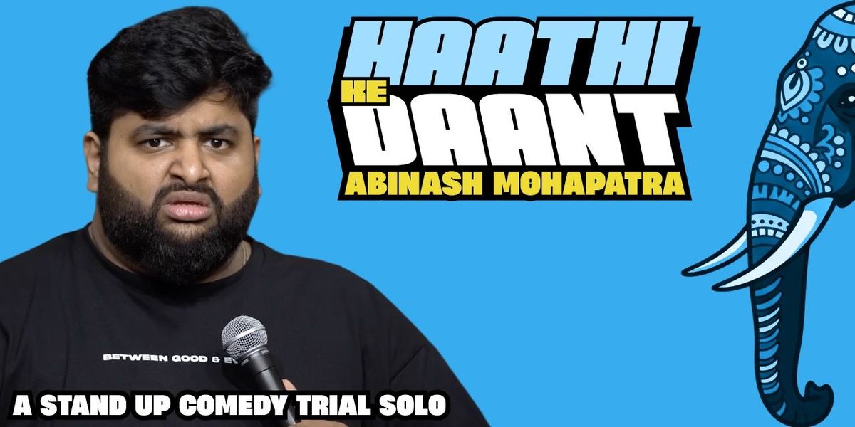Haathi Ke Daant ft. Abinash Mohapatra | Event in Bhubaneswar | AllEvents