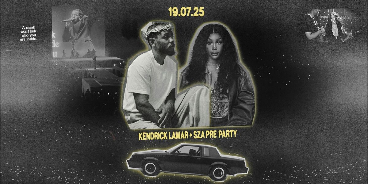 KENDRICK LAMAR &amp; SZA PRE PARTY (CARDIFF), 19 July | Event in Cardiff | AllEvents