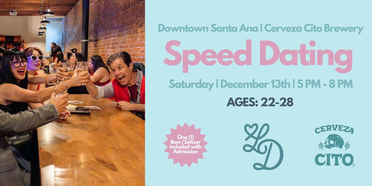 Speed Dating | Ages 22-28 | Cerveza Cito | Downtown Santa Ana, 13 December | Event in Santa Ana | AllEvents