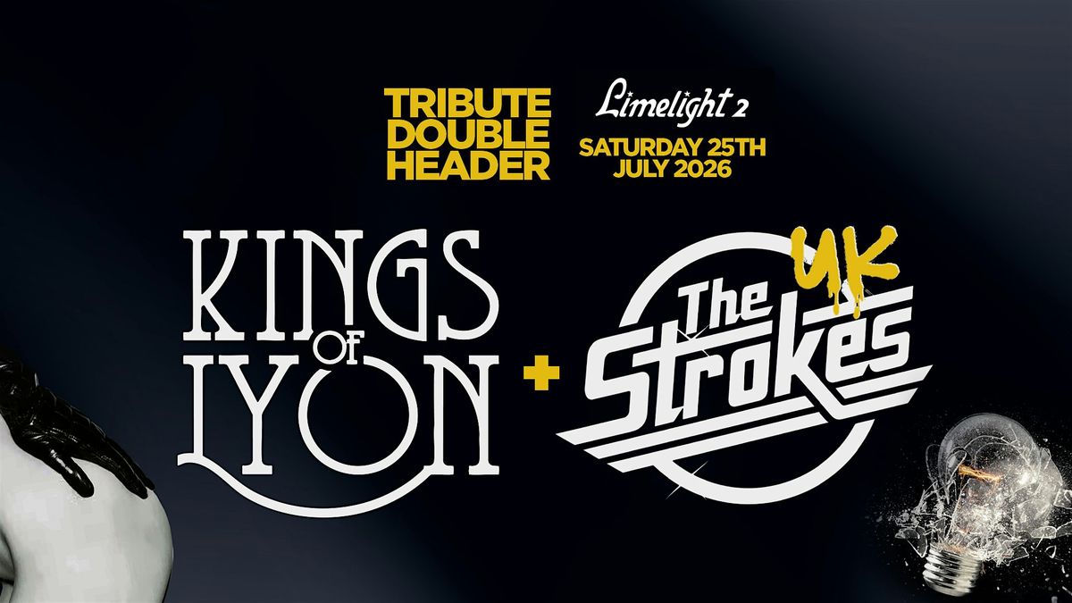A Tribute to Kings Of Leon & The Strokes Belfast 25th July, 25 July | Event in Belfast | AllEvents