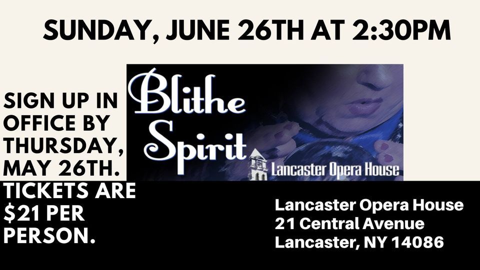 Blithe Spirit The Lancaster Opera House, Lancaster Opera House, June