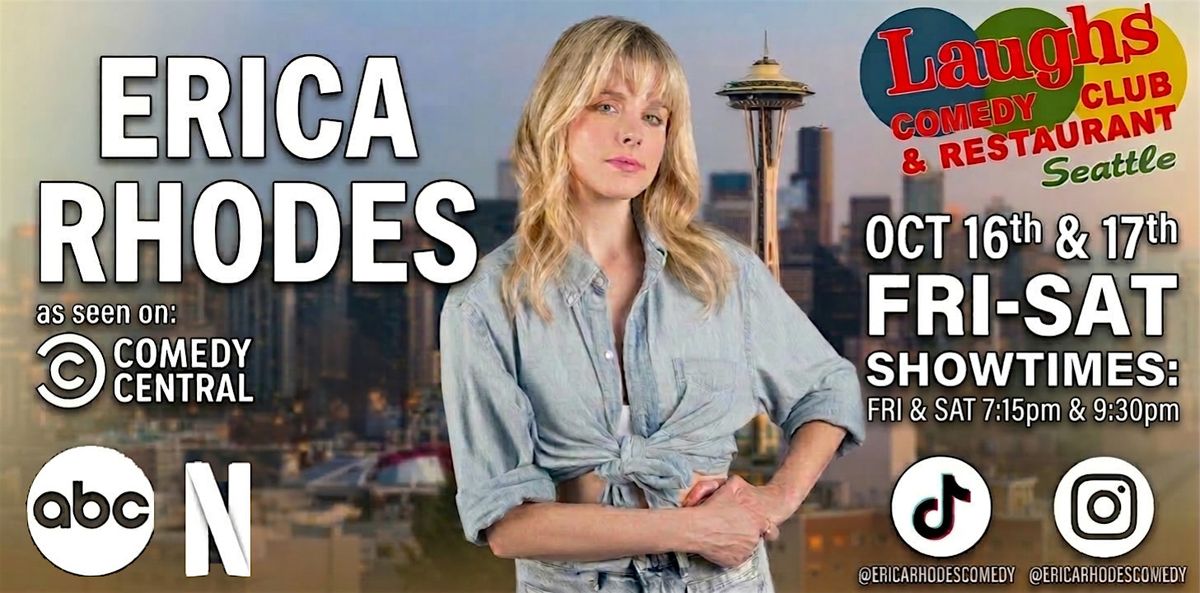 Comedy Show: Erica Rhodes Oct. 16th and 17th at Laughs Comedy- Seattle ...