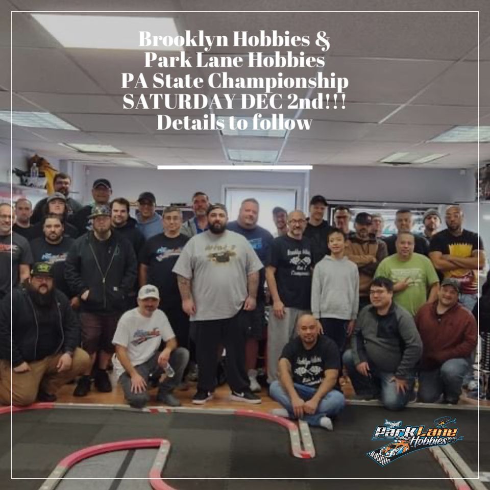 Brooklyn Hobbies/Park Lane Hobbies PA State Race!!??, Park Lane Hobbies