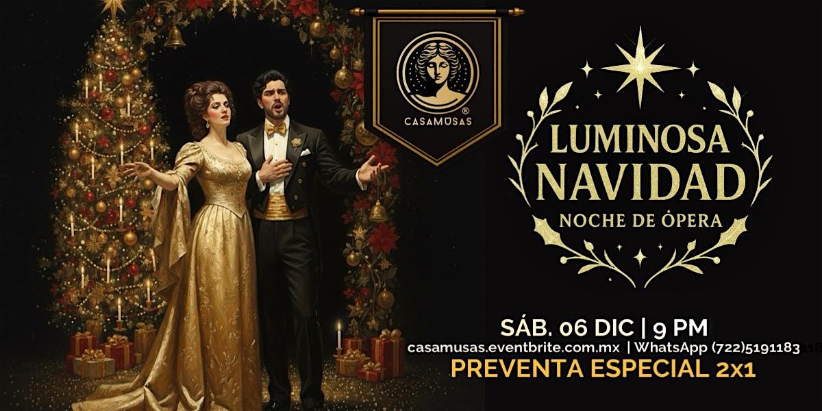 LUMINOSA NAVIDAD | Noche de Ópera, 6 December | Event in Toluca de Lerdo | AllEvents