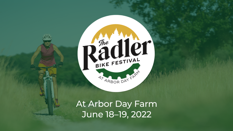 2022 Radler Bike Festival Arbor Day Farm Nebraska City June 18 To 2022 Radler Bike Festival Arbor Day Farm Nebraska City June 18 To