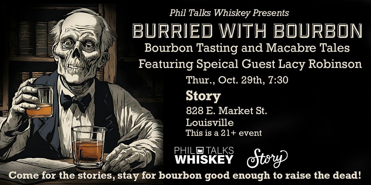 Buried with Bourbon - Bourbon Tasting & Macabre Tales