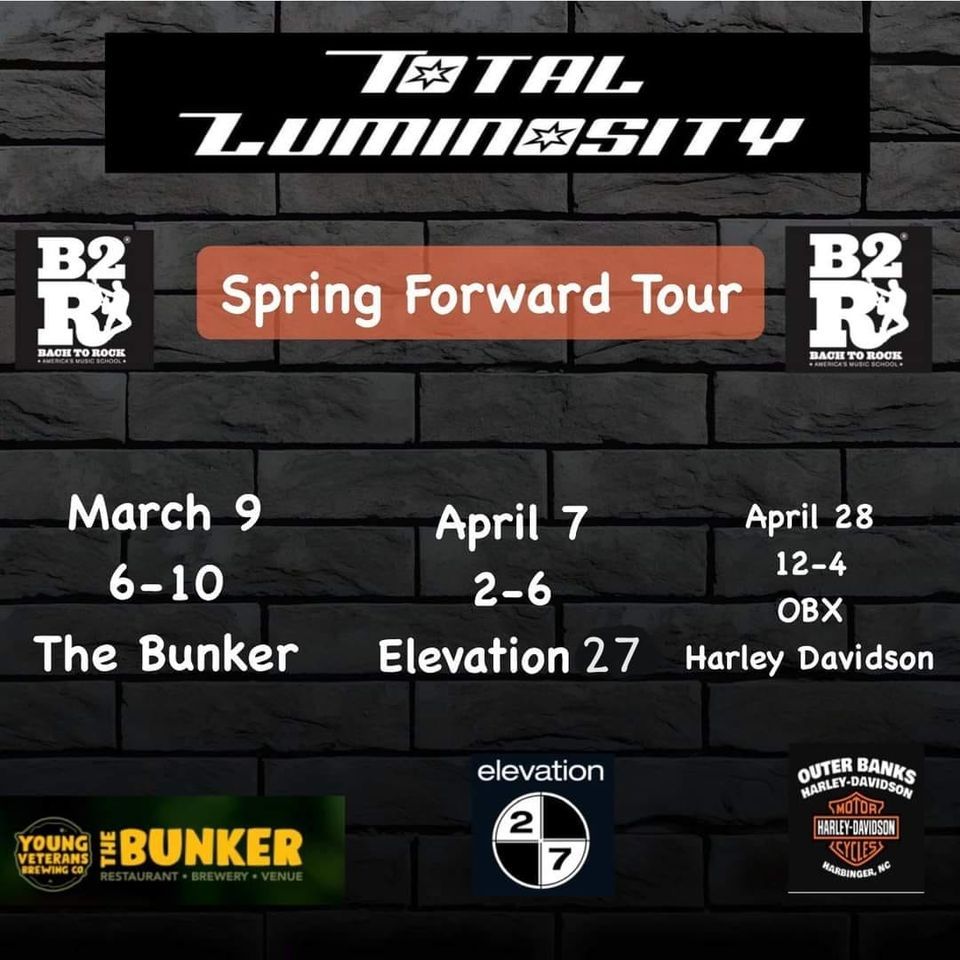 Total Luminosity Spring Foward Tour The Bunker Brewpub , The Bunker