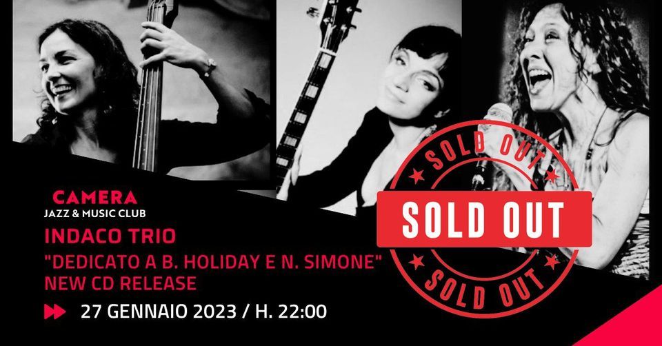 INDACO TRIO “DEDICATO A B. HOLIDAY E N. SIMONE” NEW CD RELEASE, Camera