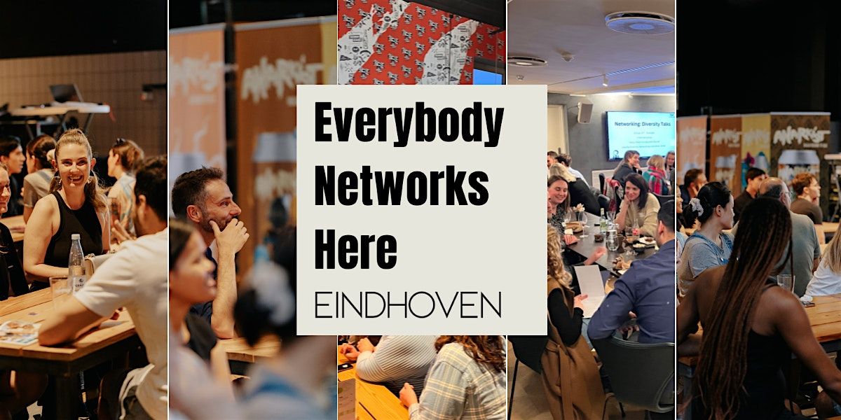Everybody Networks Here Eindhoven: Grow & Connect #1, 10 December | Event in Eindhoven | AllEvents