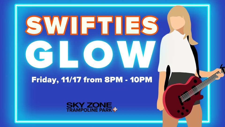 SWIFTIES GLOW PARTY!, Sky Zone Doral, November 17 2023 AllEvents.in