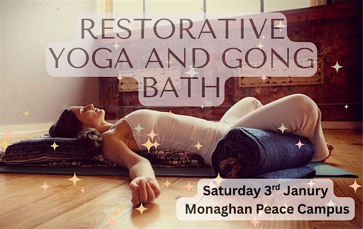 New Year New You: Restorative Yoga and Gong Bath, 3 January | Event in Monaghan | AllEvents