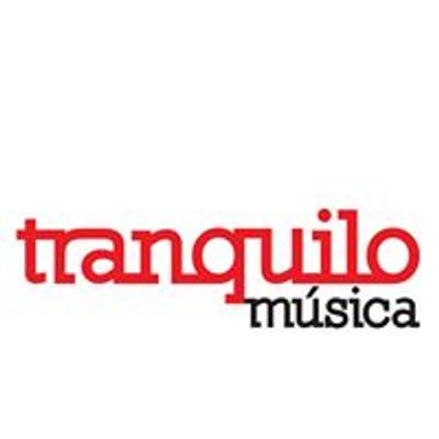 Tranquilo Música