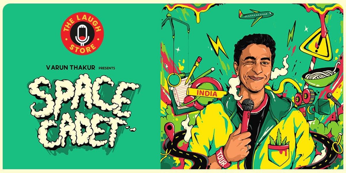 Space Cadet by Varun Thakur - Gurgaon | Event in New Delhi | AllEvents
