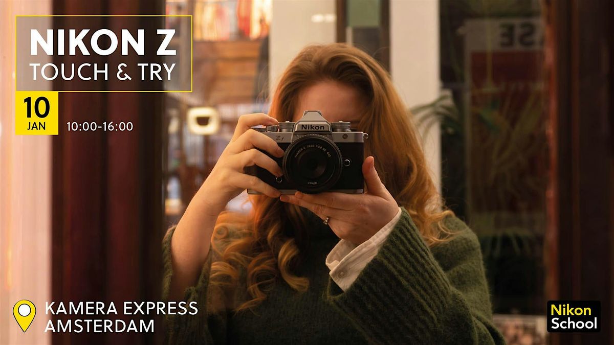Nikon - Touch & Try, 10 January | Event in Amsterdam | AllEvents