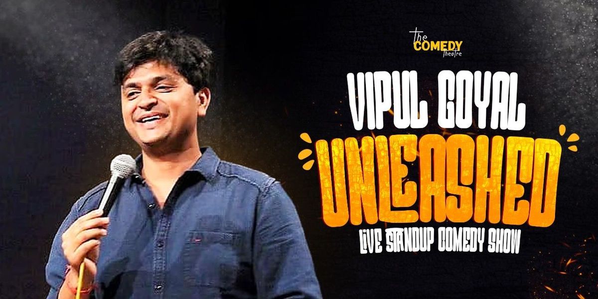 Vipul Goyal-Unleashed, 21 June | Event in Bangalore | AllEvents