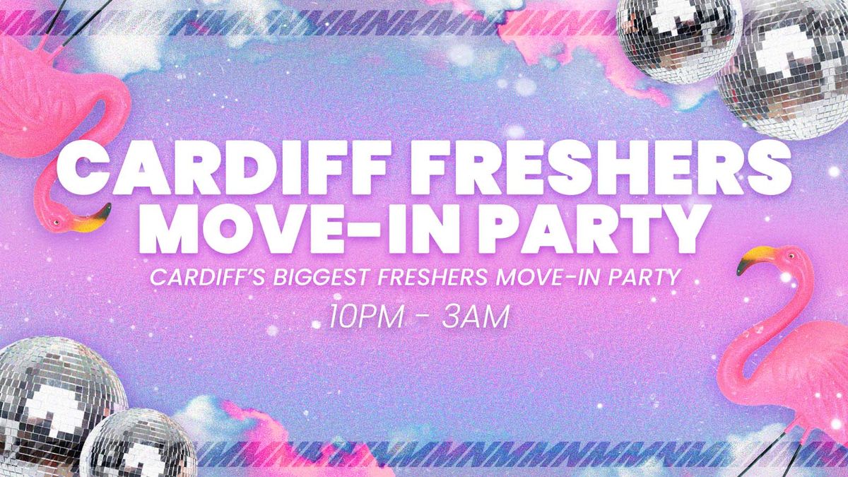 Cardiff Freshers Move in Party 🎉, 21 September | Event in Cardiff | AllEvents
