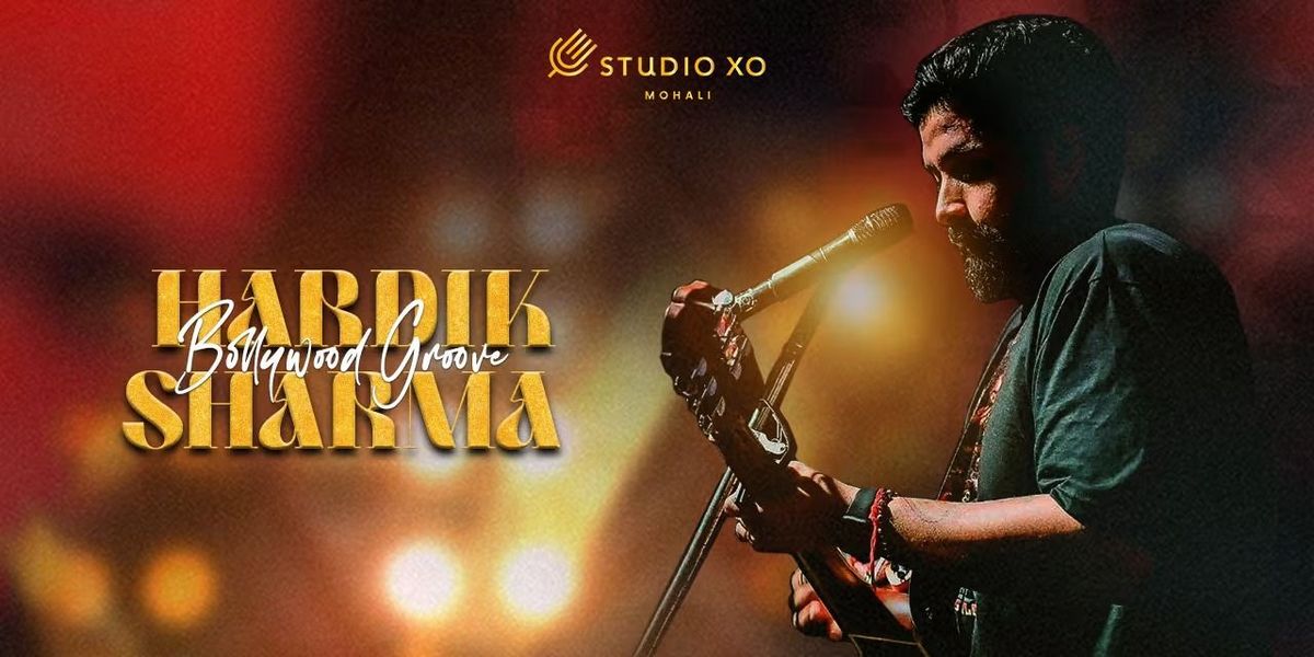 Studio XO presents Hardik Sharma