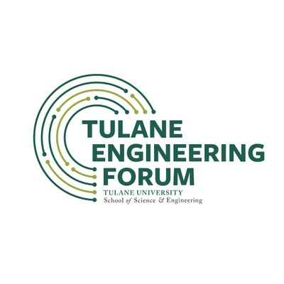 Tulane Engineering Forum