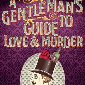 A Gentlemans Guide To Love and Murder