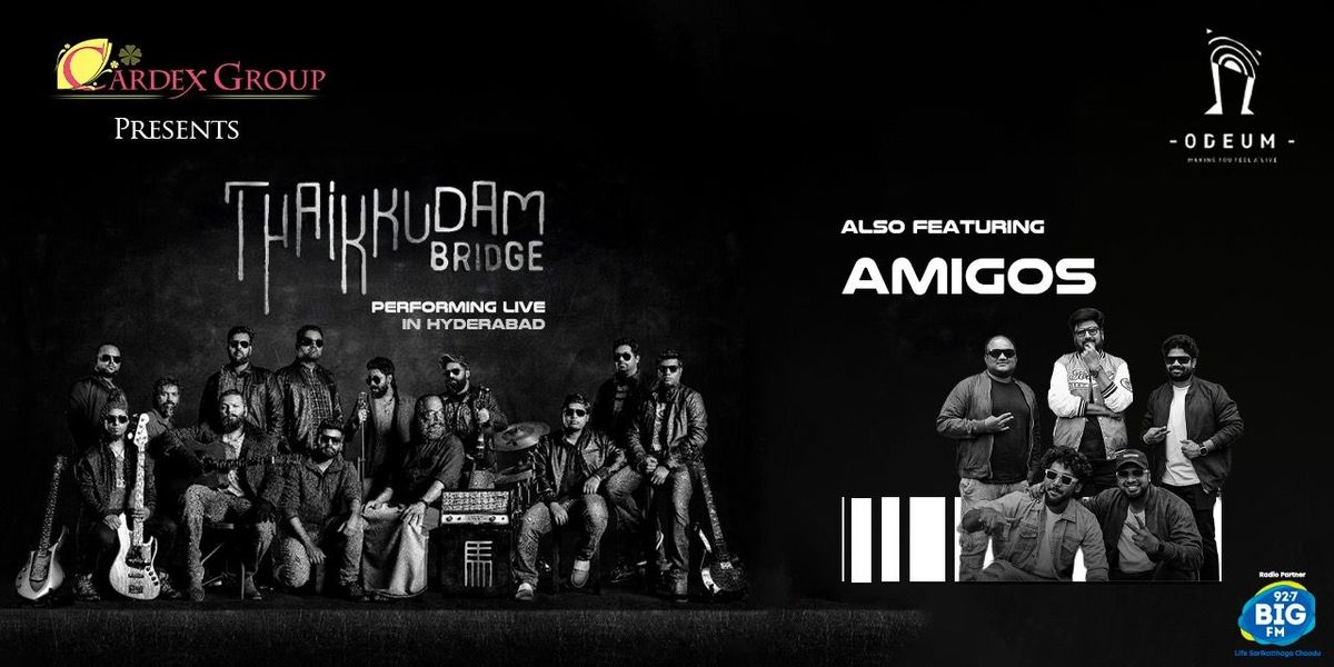 THAIKKUDAM BRIDGE PERFORMING LIVE IN HYDERABAD, 28 June | Event in Hyderabad | AllEvents
