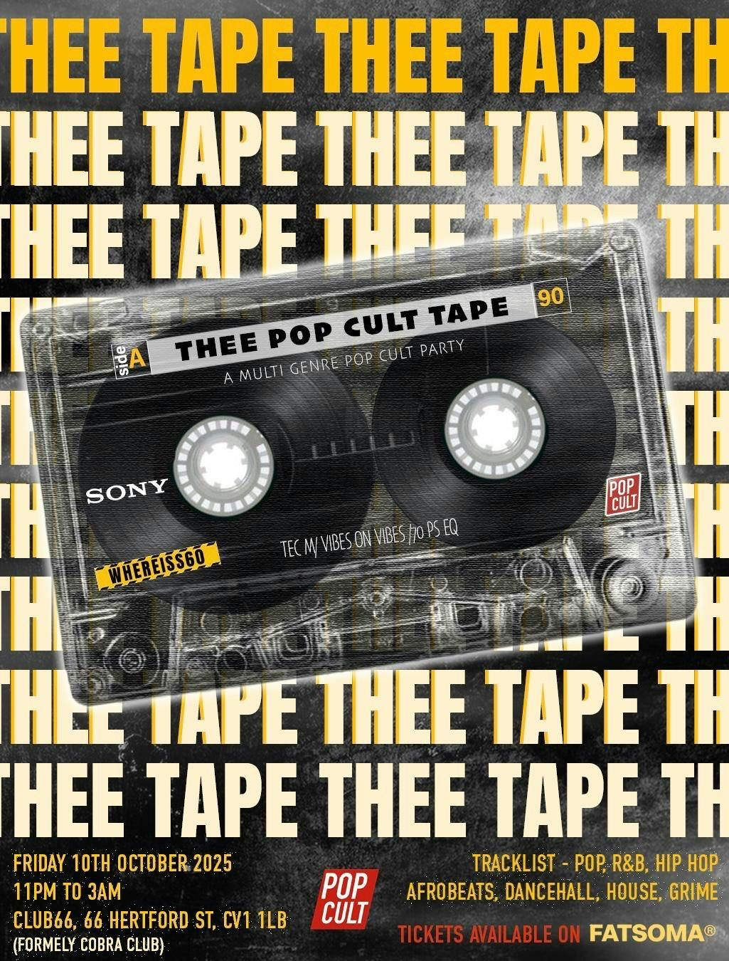 THEE POP CULT TAPE - A MULTI GENRE POP CULT PARTY, 10 October | Event in Coventry | AllEvents