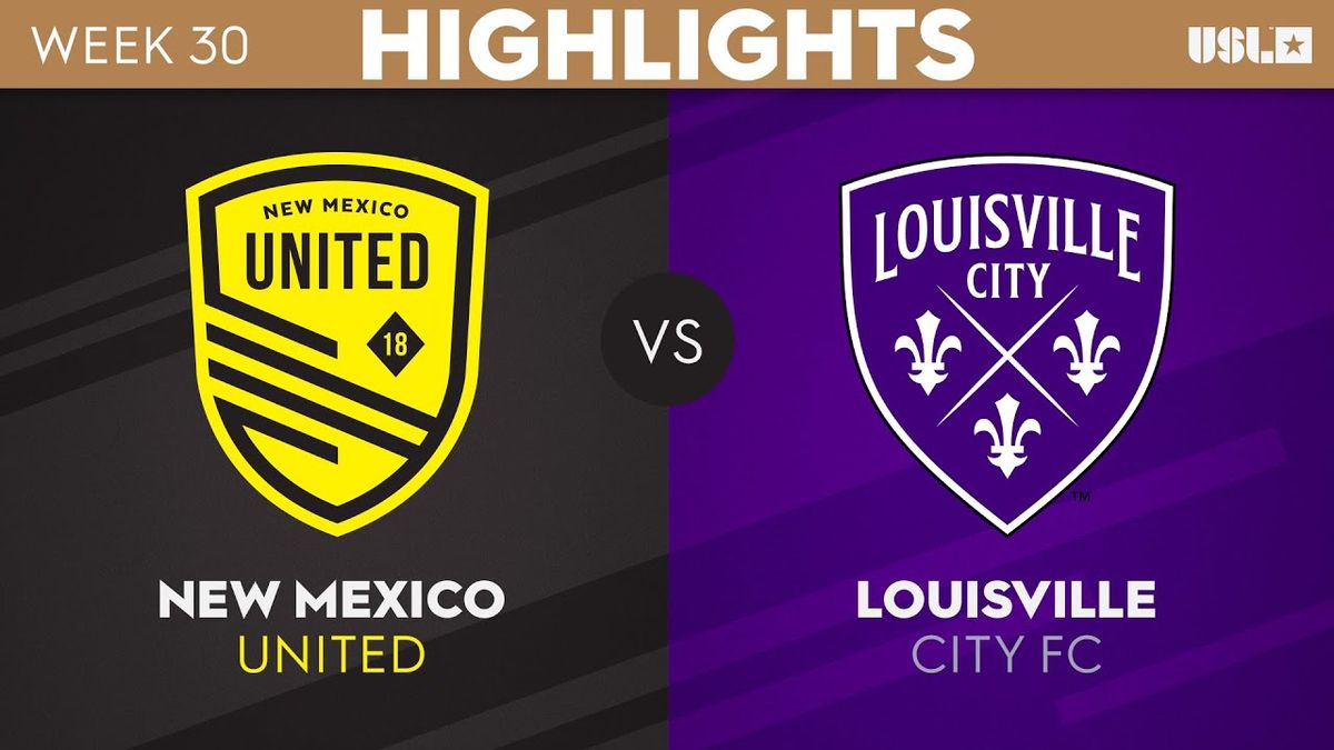 New Mexico United vs. Louisville City FC, Rio Grande Credit Union Field