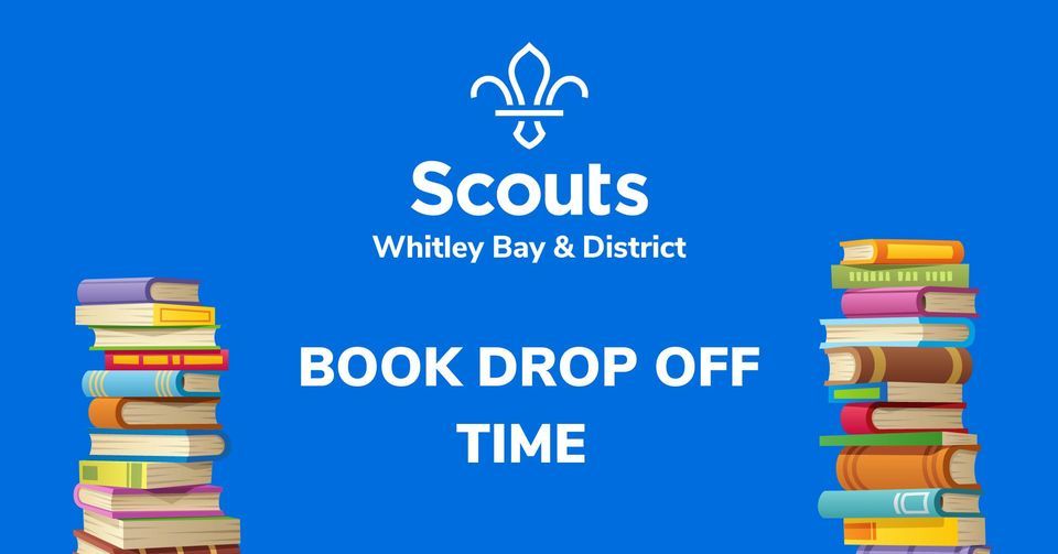 whitley-bay-district-scouts-book-drop-off-time-15th-whitley-bay